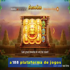 a188 plataforma de jogos